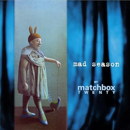 Mad Season (Sky Blue Vinyl) por Matchbox Twenty — capa do álbum