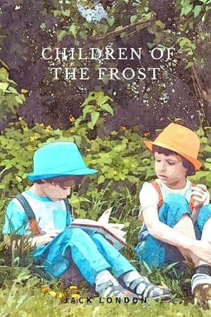 Children of the Frost: with illustrated por Jack London — capa do álbum
