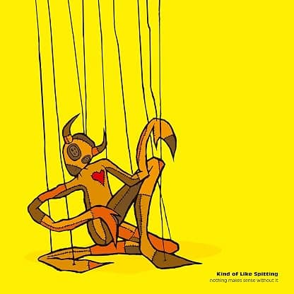 NOTHING MAKES SENSE WITHOUT IT (2LP/RED SPLATTER/YELLOW SPLATTER VINYL) por Kind of Like Spitting — capa do álbum
