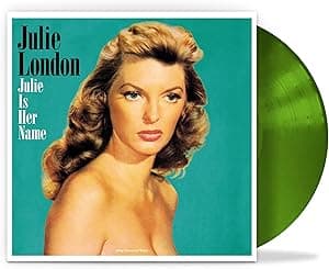 JULIE IS HER NAME (GREEN VINYL/180G) por Julie London — capa do álbum