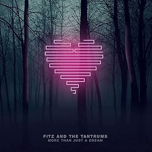 More Than Just A Dream por Fitz & The Tantrums — capa do álbum