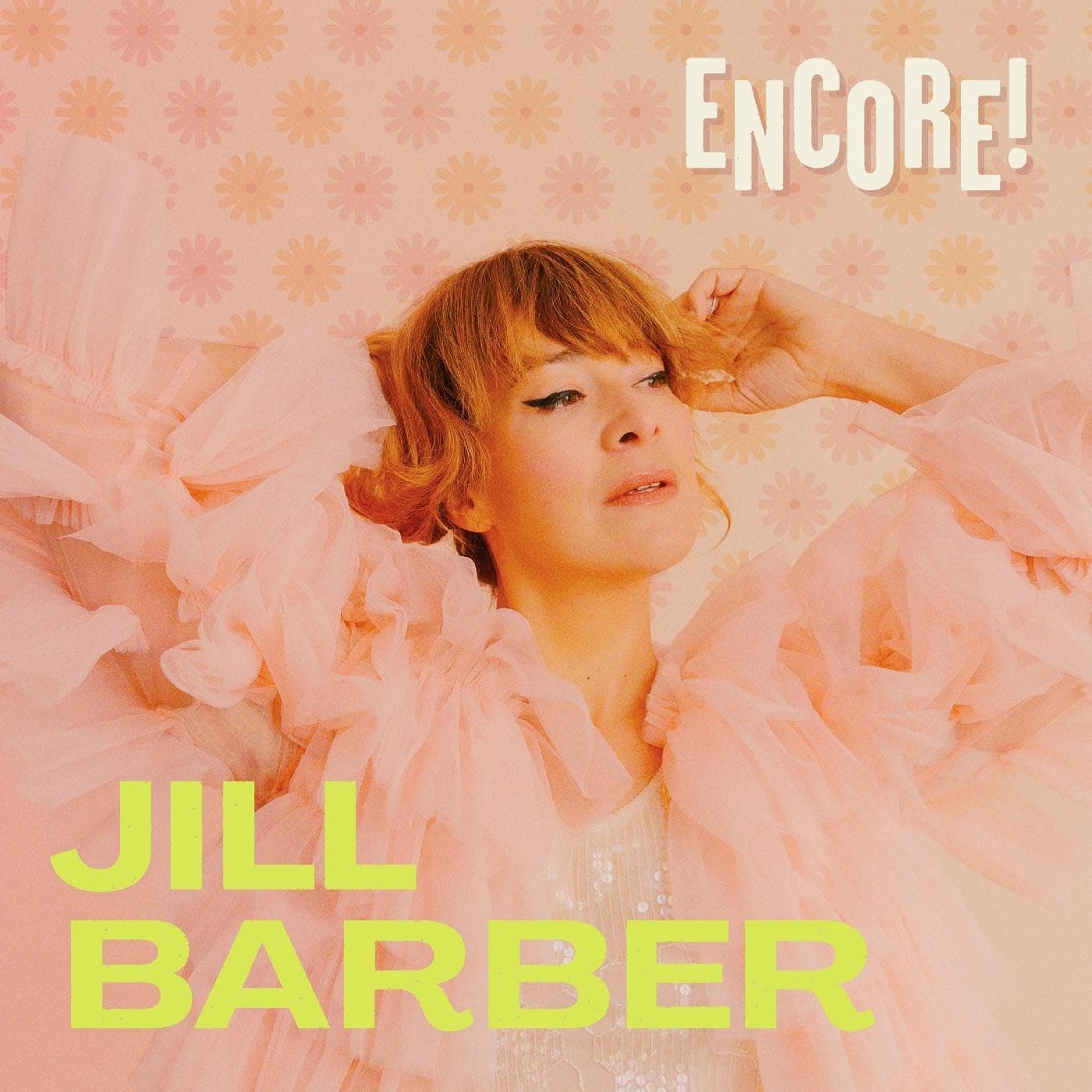 ENCORE! (CHARTREUSE VINYL) por Jill Barber — capa do álbum