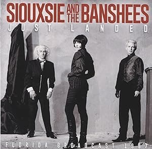 JUST LANDED por Siouxsie & the Banshees — capa do álbum