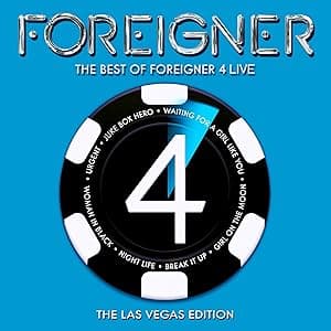 The Best of Foreigner 4 Live: The Las Vegas Edition por Foreigner — capa do álbum