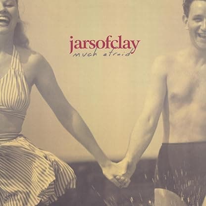 Much Afraid - Limited 180-Gram Crystal Clear Vinyl por Jars of Clay — capa do álbum