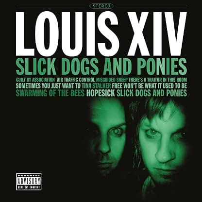 SLICK DOGS & PONIES (TRANSLUCENT GREEN VINYL/180G) por Louis XIV — capa do álbum
