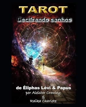 Tarot Decifrando sonhos: de Eliphaz Levi & Papus por Eliphas Levi — capa do álbum