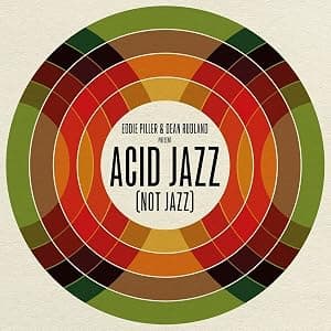 Eddie Piller & Dean Rudland present: Acid Jazz (Not Jazz) (Various Artists) por Various — capa do álbum