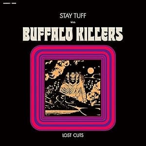 STAY TUFF / LOST CUTS (CLEAR PURPLE VINYL) por Buffalo Killers — capa do álbum