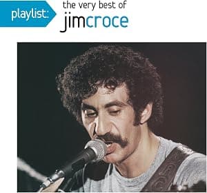 Playlist: The Very Best of Jim Croce por Jim Croce — capa do álbum
