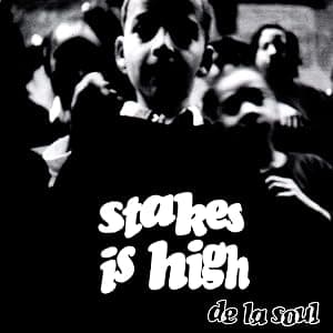 Stakes Is High por La Soul — capa do álbum
