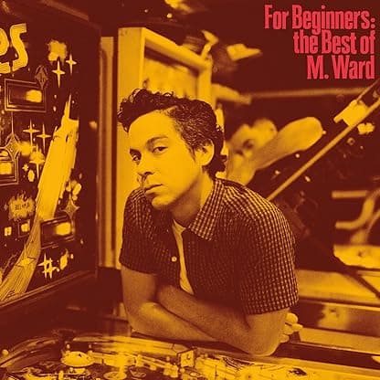 For Beginners: The Best of M. Ward por M. Ward — capa do álbum