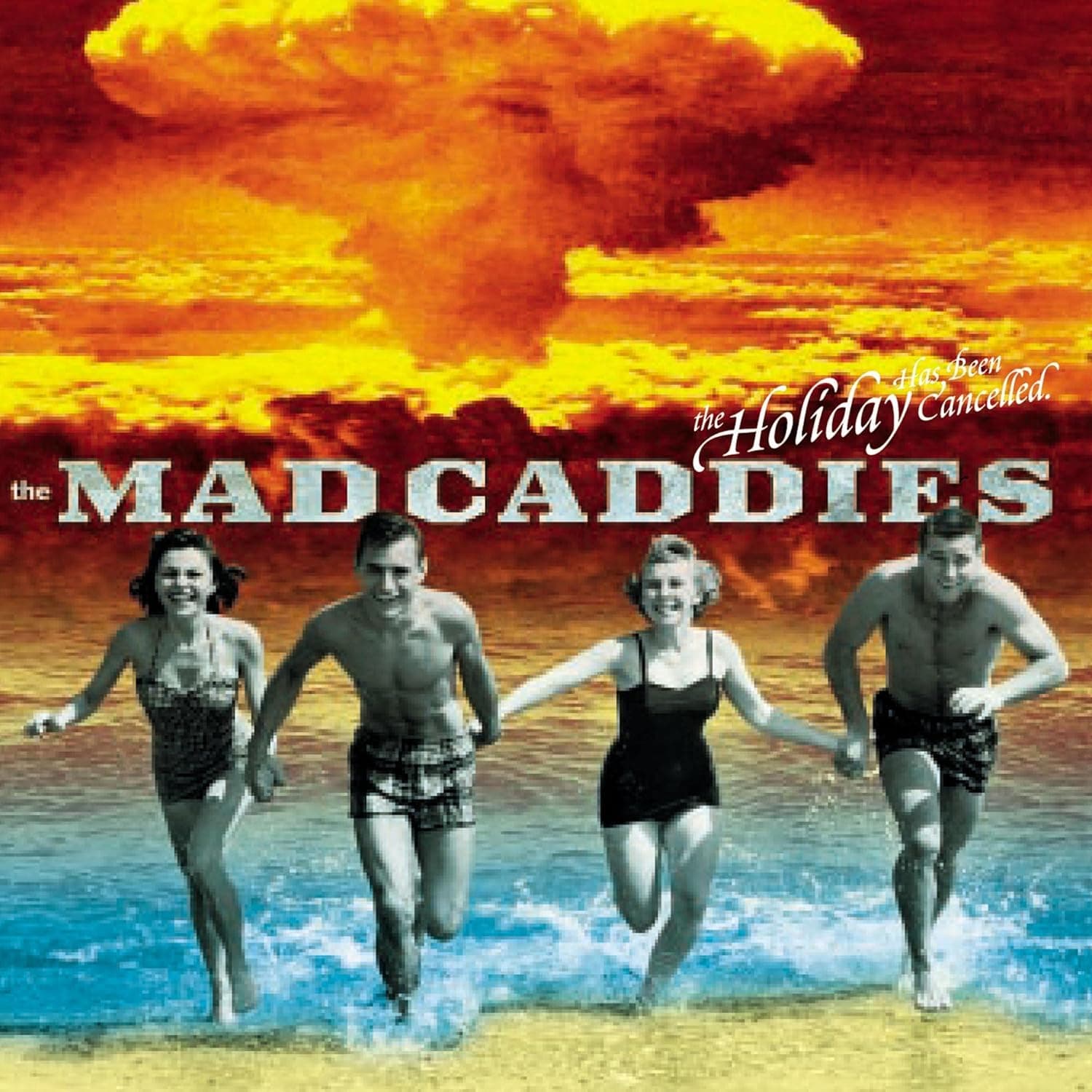 HOLIDAY HAS BEEN CANCELLED por Mad Caddies — capa do álbum