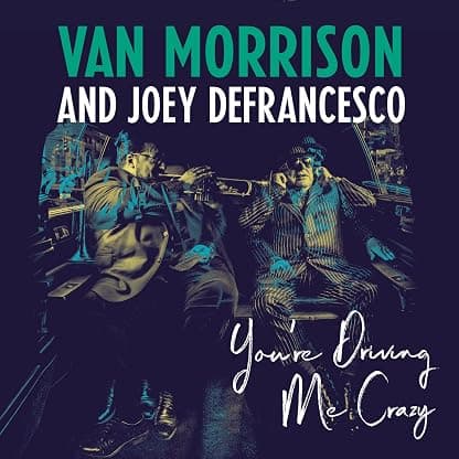 You're Driving Me Crazy por Van Morrison — capa do álbum