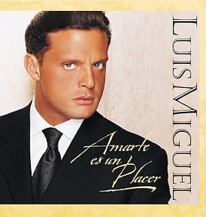 Amarte Es Un Placer por Luis Miguel — capa do álbum