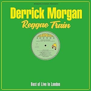 Reggae Train por Derrick Morgan — capa do álbum