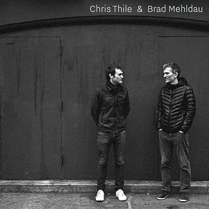 Chris Thile & Brad Mehldau por Chris Thile & Brad Mehldau — capa do álbum