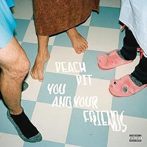 Peach Pit - You And Your Friends por Peach Pit — capa do álbum