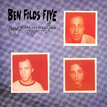 Whatever And Ever Amen por Ben Folds Five — capa do álbum