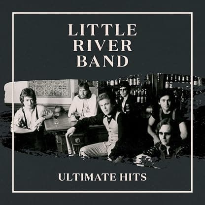 Ultimate Hits por Little River Band — capa do álbum