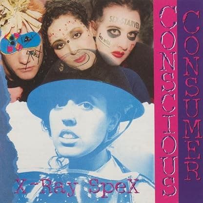 Conscious Consumer (Colored Vinyl) por X-Ray Spex — capa do álbum