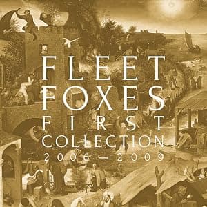 First Collection 2006-2009 por Fleet Foxes — capa do álbum