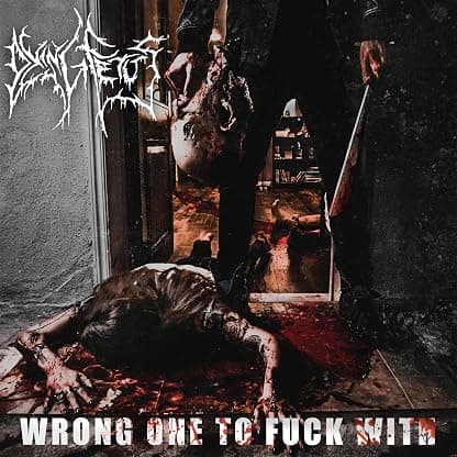 Wrong One To Fuck With por Dying Fetus — capa do álbum