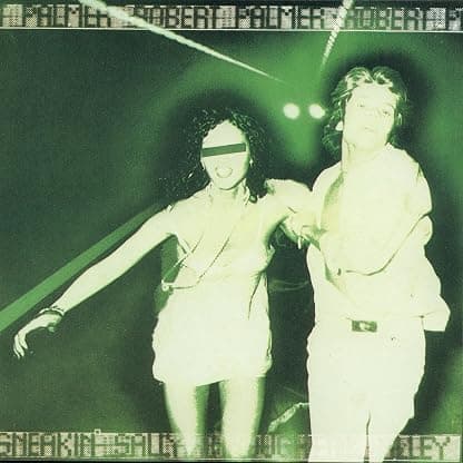 Sneakin' Sally Through The Alley (Colored Vinyl, Green, Limited Edition) por Robert Palmer — capa do álbum