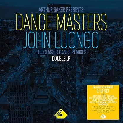 Arthur Baker Presents Dance Masters: John Luongo - 140gm 2LP Black Vinyl por Arthur Baker Presents Dance Masters: John Luongo — capa do álbum