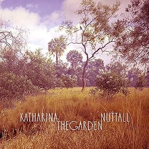 The Garden por Katharina Nuttall — capa do álbum