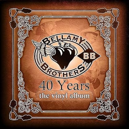 40 Years: Vinyl Albums por The Bellamy Brothers — capa do álbum