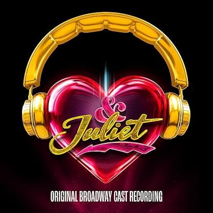 & Juliet (Original Broadway Cast Recording) por Original Broadway Cast of & Juliet — capa do álbum