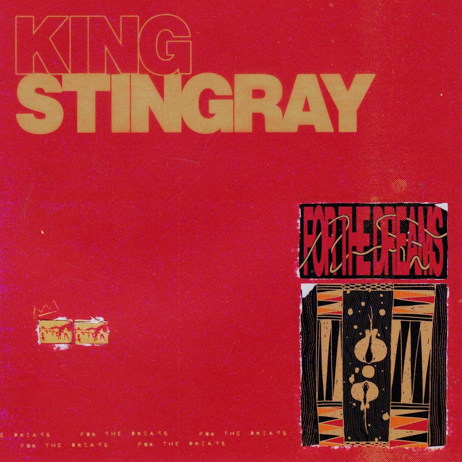 For the Dreams por King Stingray — capa do álbum