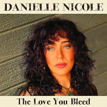 LOVE YOU BLEED por Danielle Nicole — capa do álbum