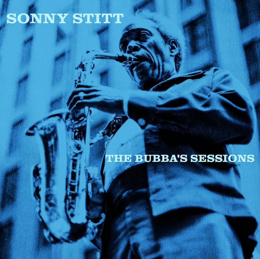 Stitt, Sonny Bubba's Sessions (RSD 4.22.23) Record por Sonny Stitt — capa do álbum
