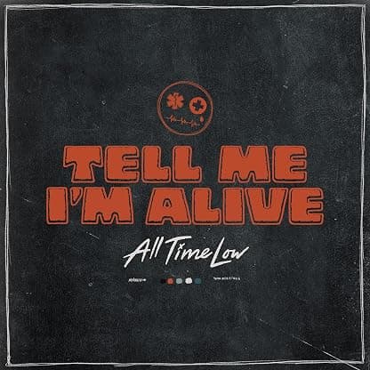 Tell Me I'm Alive por All Time Low — capa do álbum